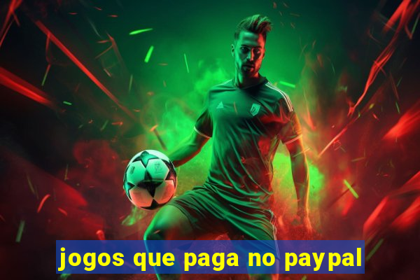 jogos que paga no paypal